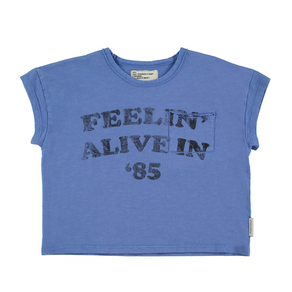 PiuPiuchick T-shirt Blue w/"Feelin Alive" Print